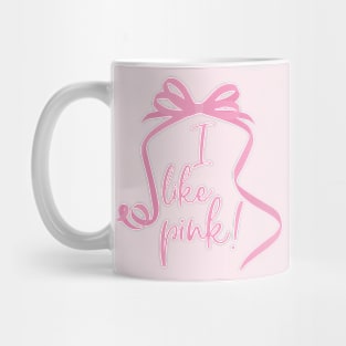 I like pink! (pink ribbon) 🎀 Mug
